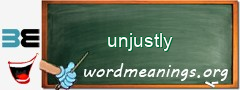 WordMeaning blackboard for unjustly